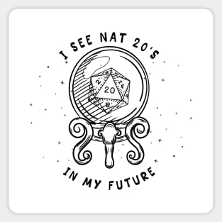 I See Nat 20's In My Future DnD Gift T-Shirt Black Sticker